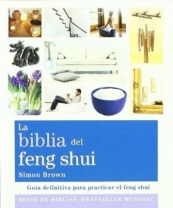 Biblia del Feng Shui La